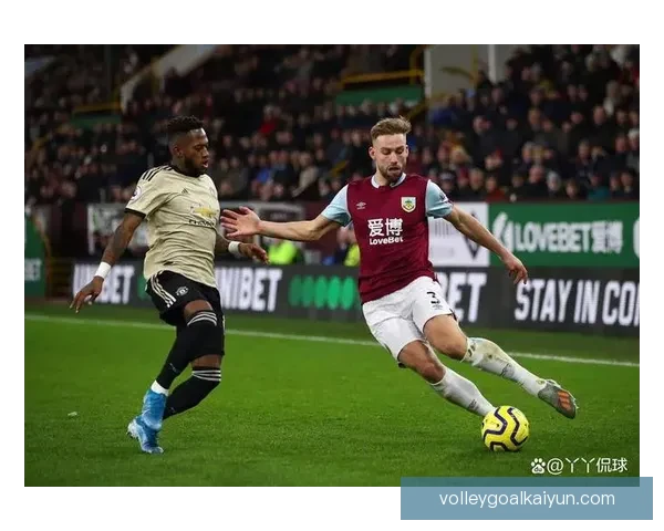 英超火热伯恩利状态回暖，近期表现备受关注