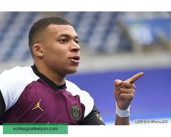 姆巴佩职业规划分析：未来可能的转会动向与发展潜力