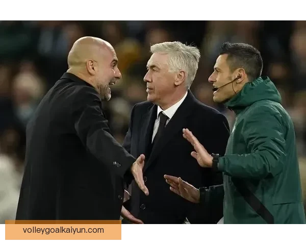 瓜迪奥拉与安切洛蒂近期战术风格对比及执教表现分析