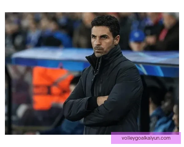 阿尔特塔战术体系适配欧冠赛场表现稳健